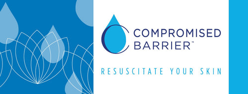 Compromised Barrier - Moisturizers & Hydrators