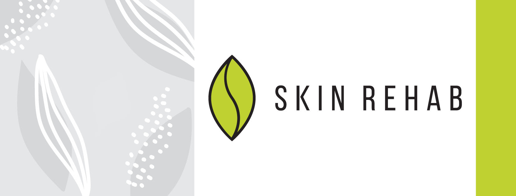 Skin Rehab - Building & Strengthening
