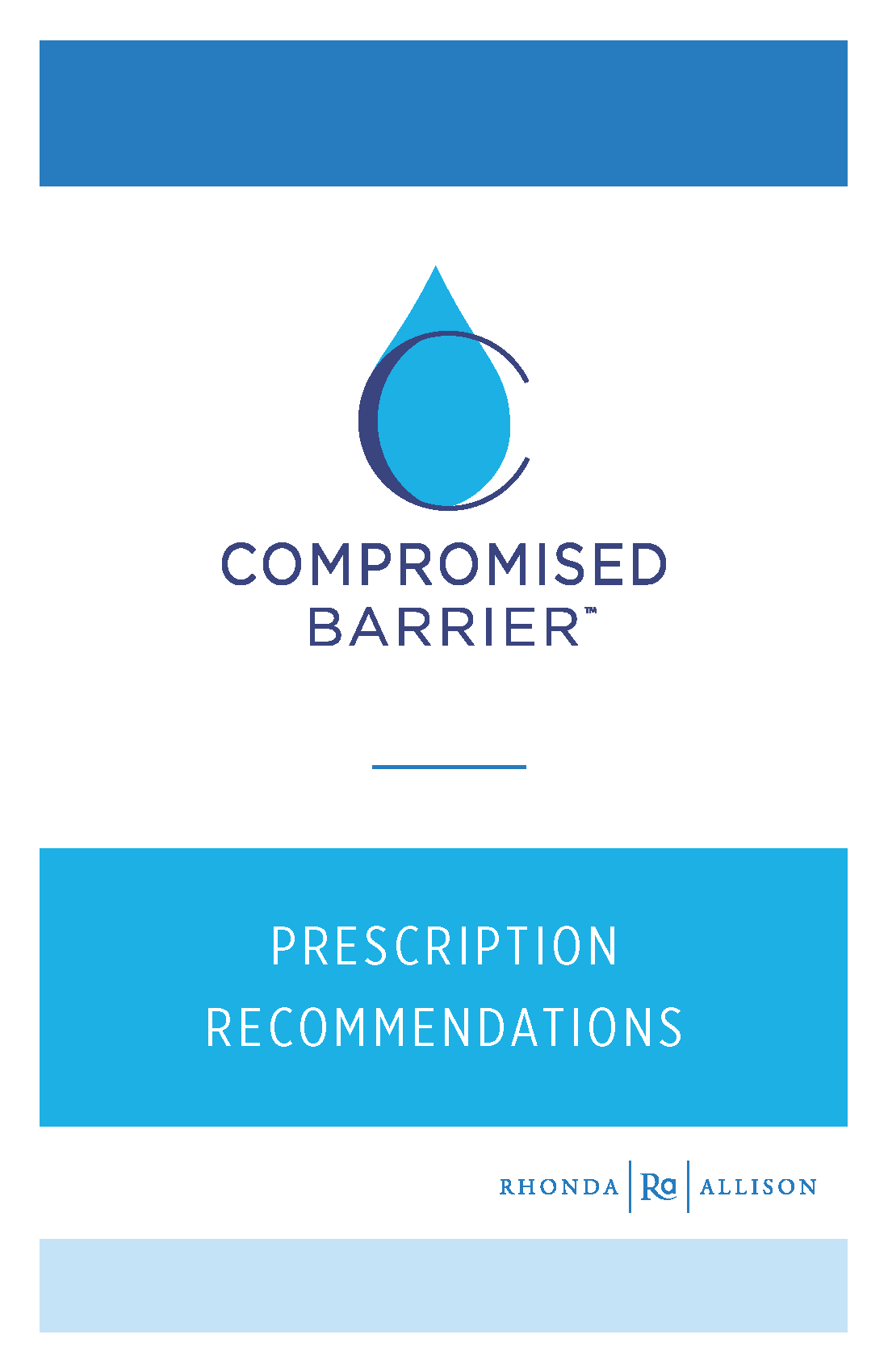 Compromised Barrier Prescription Recommendation Pads
